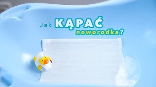 Kąpiel Noworodka Jak kąpać niemowlaka [upl. by Stromberg]