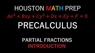 Partial Fraction Decomposition Introduction [upl. by Ahsii]