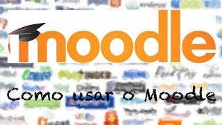 Como usar o Moodle [upl. by O'Meara]