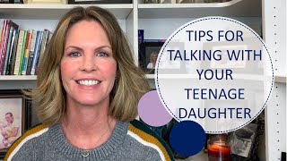 Tips for Talking with Your Teenage Daughter [upl. by Blunt101]