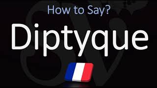 How to Pronounce Diptyque CORRECTLY [upl. by Zabrine]