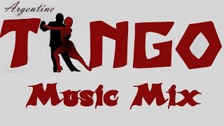 TANGO 💃 Music Mix [upl. by Brade]