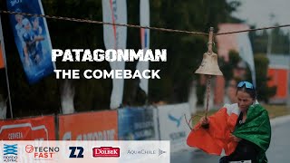 PATAGONMAN 2022  THE COMEBACK [upl. by Bouchier387]