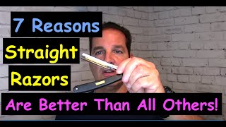 7 Reasons Why Straight Razors Are Better Than All Others [upl. by Jamie]