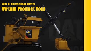 Cat® 7495 HF Electric Rope Shovel Virtual Product Tour [upl. by Mount522]