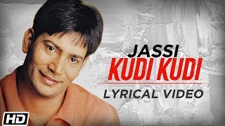 Kudi Kudi  Jasbir Jassi  Lyrical Video [upl. by Ayalat]