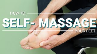 How to Massage Your Foot Pain Away SIMPLE SelfMassage [upl. by Georas]