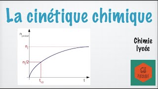 Les bases de la cinétique chimique [upl. by Kcirdlek]