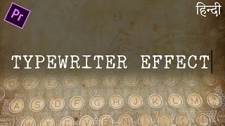 Typewriter Text effect Premiere pro  adobe premiere pro Hindi tutorial  MOGRT file included [upl. by Elah]