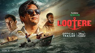 Hotstar Specials Lootere  Official Trailer  Hansal Mehta Jai Mehta Shaailesh RSingh [upl. by Anileve781]