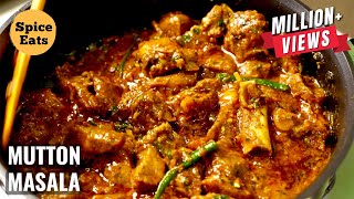 RESTAURANT STYLE MUTTON MASALA  MUTTON GRAVY RESTAURANT STYLE  SPICE EATS MUTTON CURRY [upl. by Enymsaj]