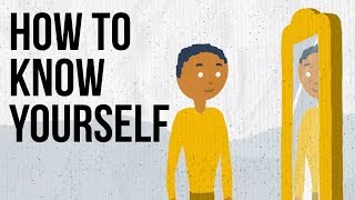 How To Know Yourself [upl. by Solracsiul]