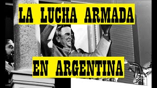 Los atentados de los Montoneros y el ERP Primera Parte  N° 62 [upl. by Dacia615]