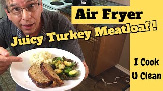 A Quick amp Easy Air Fryer Turkey Meatloaf Recipe Juicy Homemade Goodness [upl. by Aratihc]