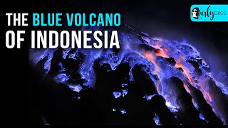 Kawah Ijen Volcano In Indonesia Spews Out Blue Lava amp Heres Everything You Need To Know [upl. by Titus152]