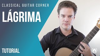 Lagrima Classical Guitar Lesson [upl. by Naillig]