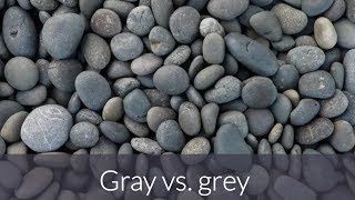 Gray vs Grey  Grammaristcom Official channel [upl. by Oinegue]