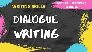 Dialogue Writing  How to write a Dialogue  Method  Examples  Exercise  Writing Skills [upl. by Nemlaz]