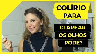 Colírio Para Clarear os Olhos [upl. by Anomas]