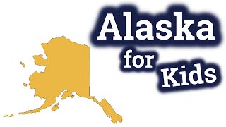 Alaska for Kids  US States Learning Video [upl. by Hinman]