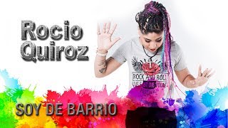 Rocío Quiroz  Soy De Barrio Video Lyric [upl. by Aniroc]