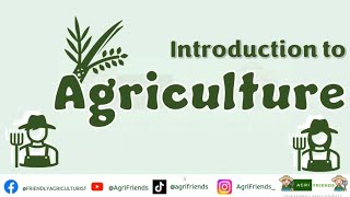 Crop Science  Introduction of Agriculture [upl. by Irtak]