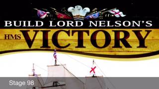 Official HMS Victory Build Diary  Pack 10 Stage 9798 [upl. by Lachance]