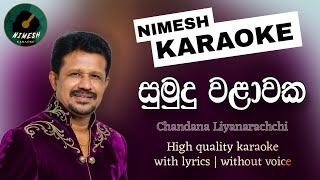 Sumudu Walawaka Karaoke  Without Voice  With Lyrics  Chandana Liyanaarachchi  Sinhala Karaoke [upl. by Aipmylo]