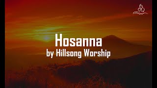 Hosanna  Hillsong Worship  With Lyrics [upl. by Bunce]