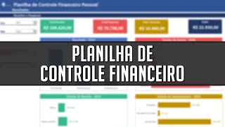 Planilha de Controle Financeiro no Excel Download Gratuito [upl. by Gae]