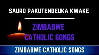 Zimbabwe Catholic Shona Songs  Sauro Pakutendeuka [upl. by Corrianne574]