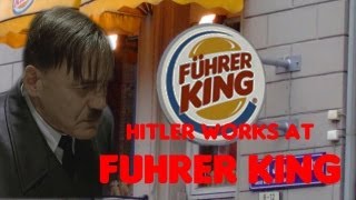 Hitler works at Fuhrer King Burger King [upl. by Resneps]