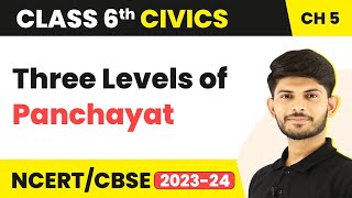 Three Levels of Panchayat  Panchayati Raj  Class 6 Civics [upl. by Dorolice]