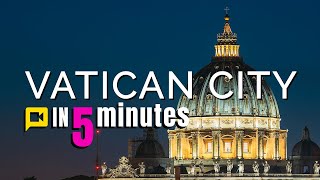 Vatican City in 5 Minutes [upl. by Faletti]