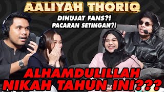 THOR AALIYAH INSYAALLAH NIKAH TAHUN INI [upl. by Puna]