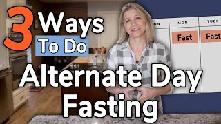 3 Ways to Do Alternate Day Fasting [upl. by Redmond]