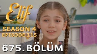 Elif 675 Bölüm  Season 4 Episode 115 [upl. by Chapen538]