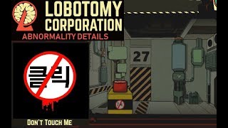 Lobotomy Corp Abnormalities  Dont Touch Me [upl. by Gorlicki]