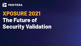 Xposure 2021 Keynote The Future of Security Validation [upl. by Nitsruk]