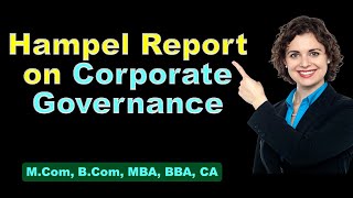 Hampel Report on Corporate Governance  Corporate Governance  MCom  MBA  BBA  KUK [upl. by Adamec]