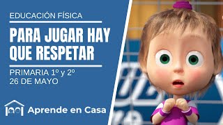 Para Jugar Hay Que Respetar  EDUCACIÃ“N FÃSICA  Martes 26 De Mayo [upl. by Maxama]