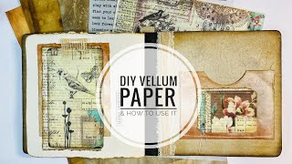 DIY Vellum Paper amp How To Use It  Nature Journal Part 4 [upl. by Feeley369]