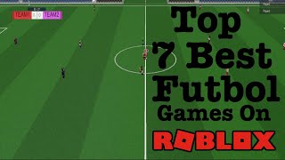 Top 7 Best SoccerFootball Games On Roblox [upl. by Arabella]