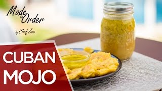 How to Make Cuban Style Mojo  Mojo Criollo  Made To Order  Chef Zee Cooks [upl. by Slin]