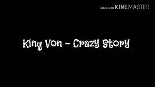 King Von  Crazy Story  Lyric Video [upl. by Elizabet]