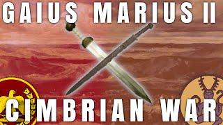 Gaius Marius Part 2  The Cimbrian War  Roman History DOCUMENTARY [upl. by Anaiuq]