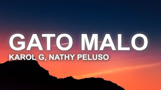 KAROL G Nathy Peluso  GATO MALO LetraLyrics [upl. by Frans]