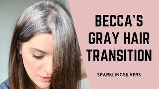 GRAY HAIR TRANSITION STORY  BECCA [upl. by Burch]