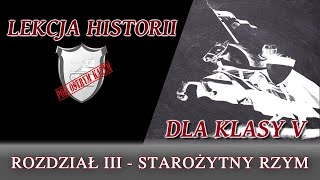 STAROŻYTNY RZYM  Rozdział IIIKlasa 5  Lekcje historii pod ostrym kątem [upl. by Ettevad211]