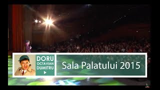 Doru Octavian Dumitru la Sala Palatului  Show complet [upl. by Keyser106]